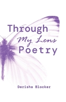 Through My Lens Poetry 1953241433 Book Cover