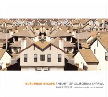 Suburban Escape: The Art of California Sprawl 1930066546 Book Cover