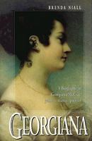 Georgiana: A Biography of Georgiana McCrae, Painter, Diarist, Pioneer 0522847439 Book Cover