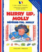 Hurry Up, Molly/Depeche-Toi, Molly (I Can Read French)