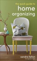 The Quick Guide to Home Organizing 0800788230 Book Cover