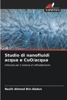 Studio di nanofluidi acqua e CuO/acqua 6205271699 Book Cover