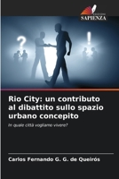 Rio City: un contributo al dibattito sullo spazio urbano concepito (Italian Edition) 6207687302 Book Cover