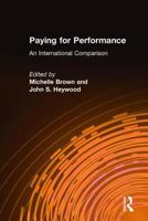Paying for Performance: An International Comparison (Issues in Work and Human Resources) 0765607530 Book Cover