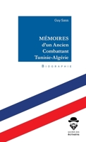 Mémoires d'un Ancien Combattant Tunisie-Algérie (French Edition) 234235939X Book Cover