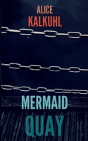 Mermaid Quay (Creatures Gone Astray) 1674267916 Book Cover
