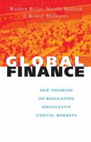 Global Finance: New Thinking on Regulating Speculative Capital Markets 1856497917 Book Cover