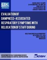 Evaluation of Dampness-Associated Respiratory Symptoms with Relocation of Staff during Remediation of an Elementary School 1493564943 Book Cover