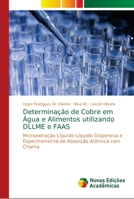 Determinação de Cobre em Água e Alimentos utilizando DLLME e FAAS 6139688787 Book Cover