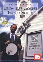 Mel Bay Presents Old-time Gospel Banjo Solos (31 All Time Gospel Favorites Arranged in Three Finger Style) 078666603X Book Cover