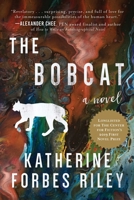 The Bobcat: A Novel 1948924099 Book Cover