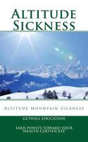 Altitude Sickness: Altitude Mountain Sickness 1481041975 Book Cover