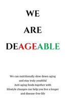 We Are Deageable B08YS62Z7K Book Cover