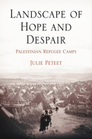 Landscape Of Hope And Despair: Palestinian Refugee Camps (The Ethnography of Political Violence) 0812220706 Book Cover