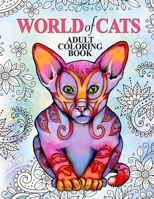 World of Cats: Adult Coloring Book 1540780260 Book Cover