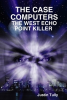 The Case Computers 1409240894 Book Cover