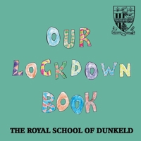 Our Lockdown Book 1913637360 Book Cover