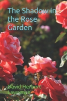 The Shadow in the Rose Garden 1728988306 Book Cover