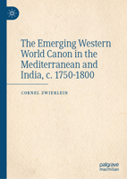 The Emerging Western World Canon in the Mediterranean and India, c. 1750?1800 3031872479 Book Cover