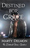 Destined for Grace 154807800X Book Cover