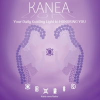 KANEA: Your Daily Guiding Light to Honoring You - Love Yourself 1736997505 Book Cover