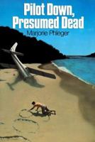 Pilot Down, Presumed Dead (Harper Trophy Books) 0982327110 Book Cover