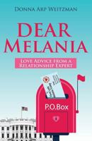 Dear Melania: Love Advice from a Relationship Expert 0990477061 Book Cover