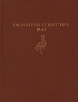 Excavations at Haft Tepe, Iran (University Museum Monograph, 70) 093471889X Book Cover