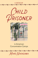 Child Prisoner in American Concentration Camps 0939165740 Book Cover