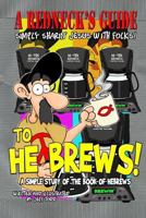 A Redneck's Guide: He Brews! 1507820984 Book Cover