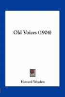 Old Voices 1017234639 Book Cover