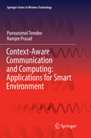 Context-Aware Communication and Computing: Applications for Smart Environment 3319865366 Book Cover