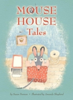 Mouse House Tales 1609050509 Book Cover