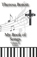 My Book of Songs: Volume II Lyrics B0CH28JQ2Q Book Cover