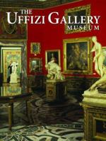 The Uffizi Gallery Museum 0883635151 Book Cover
