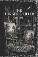 The Forger's Killer: A Dark Etchings Mystery B0HF8SL4GK Book Cover