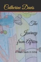 The Journey from Africa: A walk back in time B09QP3KFF3 Book Cover