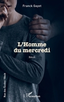 L'Homme du mercredi (Rue Des Écoles) (French Edition) 2140283279 Book Cover