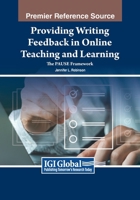 Providing Writing Feedback in Online Teaching and Learning: The PAUSE Framework 1668477114 Book Cover