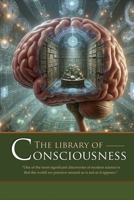 The Library of Consciousness B0CPB2GQGH Book Cover