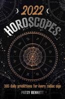 2022 Daily Horoscopes: 365 daily predictions for every zodiac sign 1922579297 Book Cover