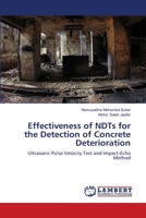 Effectiveness of NDTs for the Detection of Concrete Deterioration 384737074X Book Cover