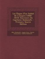 Souvenirs Du Capitaine Desboeufs: Les A(c)Tapes D'Un Soldat de L'Empire (1800-1815) 2013496249 Book Cover