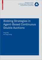 Bidding Strategies in Agent-Based Continuous Double Auctions 3764387297 Book Cover