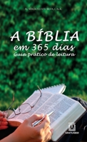 A Bíblia em 365 dias: Guia prático de leitura 8572007490 Book Cover