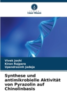 Synthese und antimikrobielle Aktivität von Pyrazolin auf Chinolinbasis (German Edition) 6208261279 Book Cover