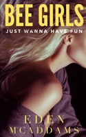 Bee Girls Just Wanna Have Fun 1729184618 Book Cover