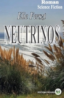 Neutrinos (French Edition) 2384061577 Book Cover