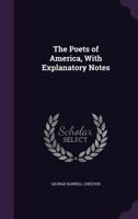 The Poets of America; With Occasional Notes 1359417699 Book Cover