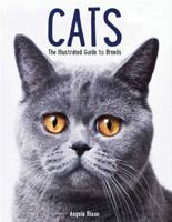 Cats: The Illustrated Guide to Breeds 0785832777 Book Cover